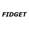 FIDGET